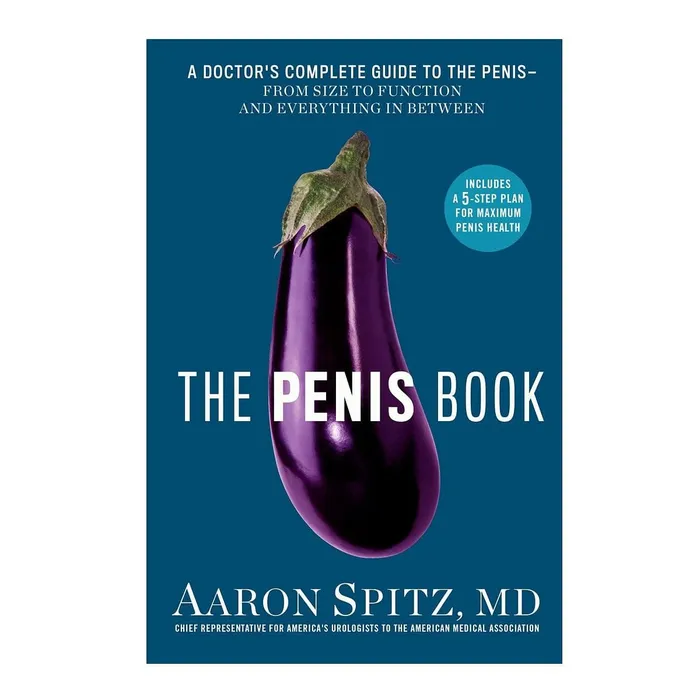Penguin Male Sex Toys The Penis Book A Doctors Complete Guide to the Penis